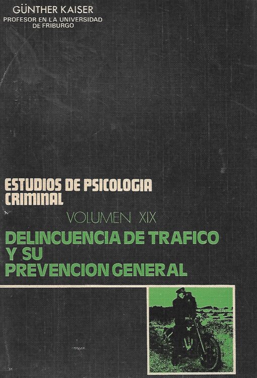 01999 510x750 - DELINCUENCIA DE TRAFICO Y SU PREVENCION GENERAL ESTUDIOS DE PSICOLOGIA CRIMINAL NUM XIX
