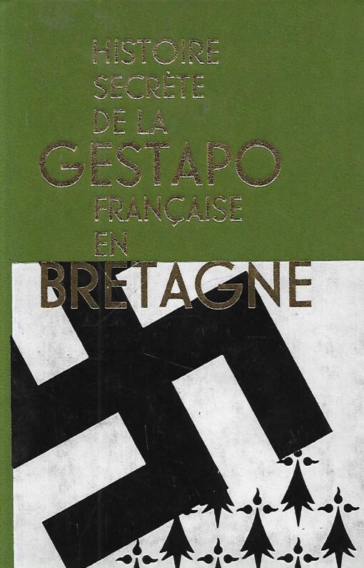 46910 510x795 - HISTOIRE SECRETE DE LA GESTAPO FRANÇAISE EN BRETAGNE VOL 2