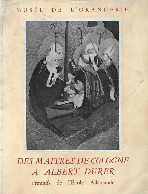 00046 510x670 - DES MAITRES DE COLOGNE A ALBERT DURER PRIMITIFS DE L ECOLE ALLEMANDE