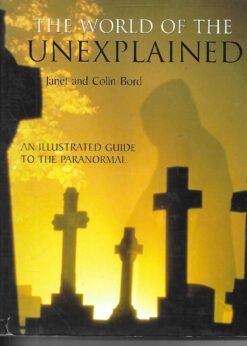41693 247x346 - THE WORLD OF THE UNEXPLAINED AN ILLUSTRATED GUIDE TO THE PARANORMAL
