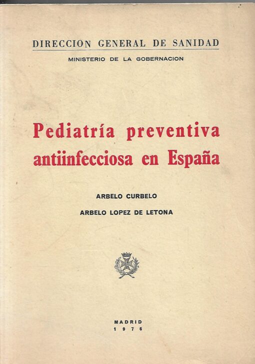 49186 510x729 - PEDIATRIA PREVENTIVA ANTIINFECCIOSA EN ESPAÑA LIBRO REPETIDO