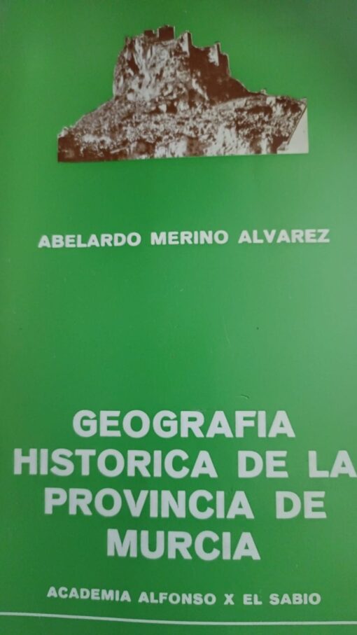 45327 510x907 - GEOGRAFIA HISTORICA DE LA PROVINCIA DE MURCIA