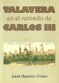 00639 247x346 - TALAVERA EN EL REINADO DE CARLOS III (1759-1788)