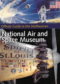 38065 247x346 - NATIONAL AIR AND SPACE MUSEUM OFFICIAL GUIDE TO THE SMITHSONIAN