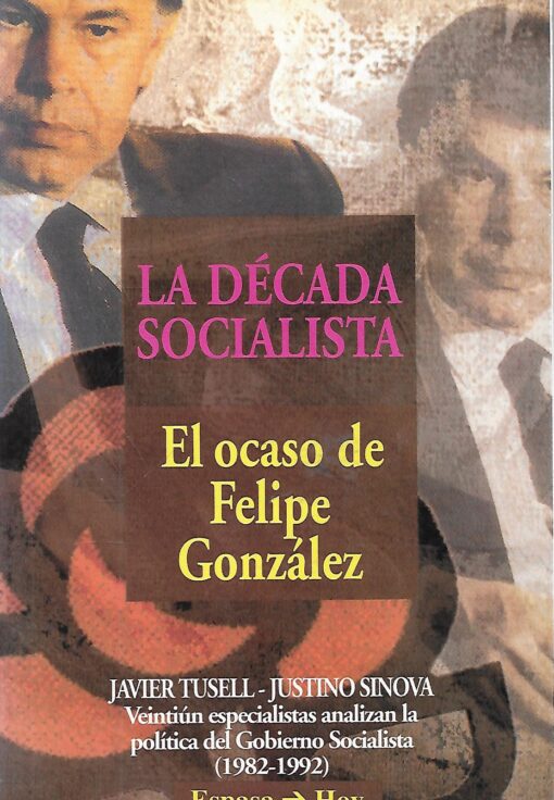 00654 510x736 - LA DECADA SOCIALISTA EL OCASO DE FELIPE GONZALEZ