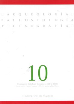 04749 247x346 - ARQUEOLOGIA PALEONTOLOGIA Y ETNOGRAFIA NUM 10 EL CAMPO DE BATALLA DE SOMOSIERRA 30-XI-1808