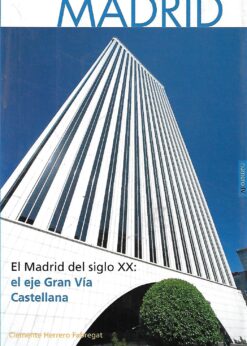 45013 247x346 - RECORRIDOS HISTORICOS POR MADRID EL MADRID DEL SIGLO XX EL EJE GRAN VIA CASTELLANA