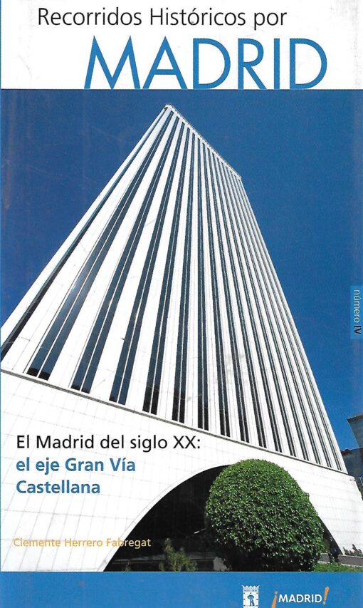 45013 510x853 - RECORRIDOS HISTORICOS POR MADRID EL MADRID DEL SIGLO XX EL EJE GRAN VIA CASTELLANA