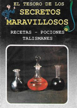 43351 247x346 - EL TESORO DE LOS SECRETOS MARAVILLOSOS RECETAS POCIONES TALISMANES