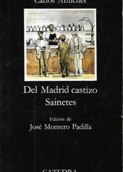 40286 247x346 - DEL MADRID CASTIZO SAINETES CATEDRA