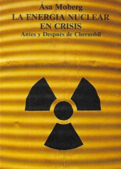 38815 247x346 - LA ENERGIA NUCLEAR EN CRISIS ANTES Y DESPUES DE CHERNOBIL