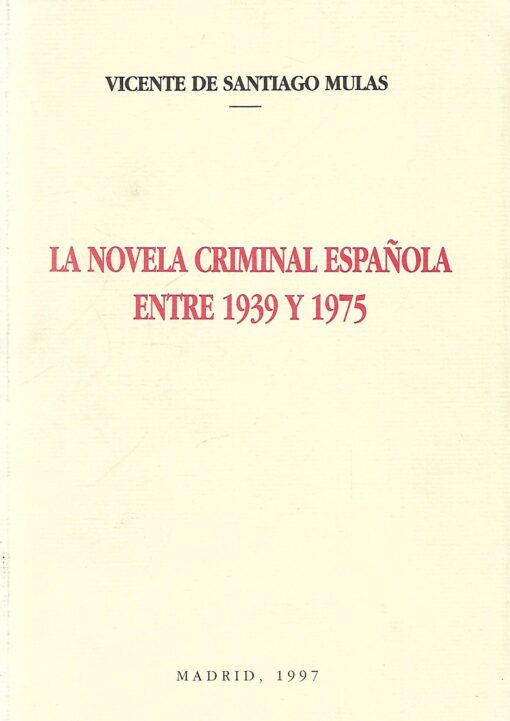 02740 510x721 - LA NOVELA CRIMINAL ESPAÑOLA ENTRE 1939 Y 1975