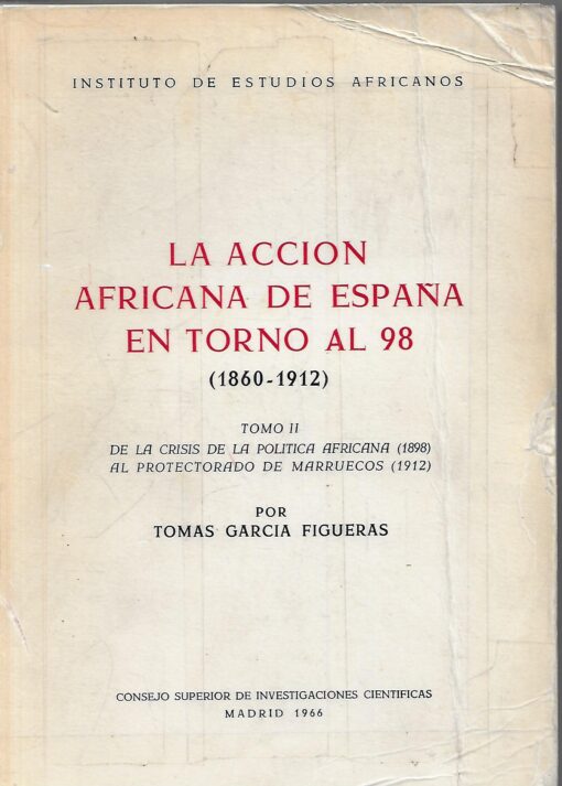 13099 510x713 - LA ACCION AFRICANA DE ESPAÑA EN TORNO AL 98 1860-1912 TOMOS 1 y 2 II