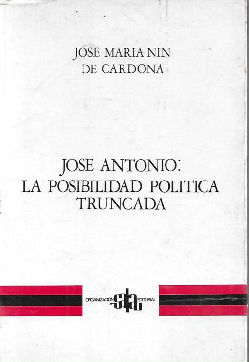 28924 510x740 - JOSE ANTONIO LA POSIBILIDAD POLITICA TRUNCADA