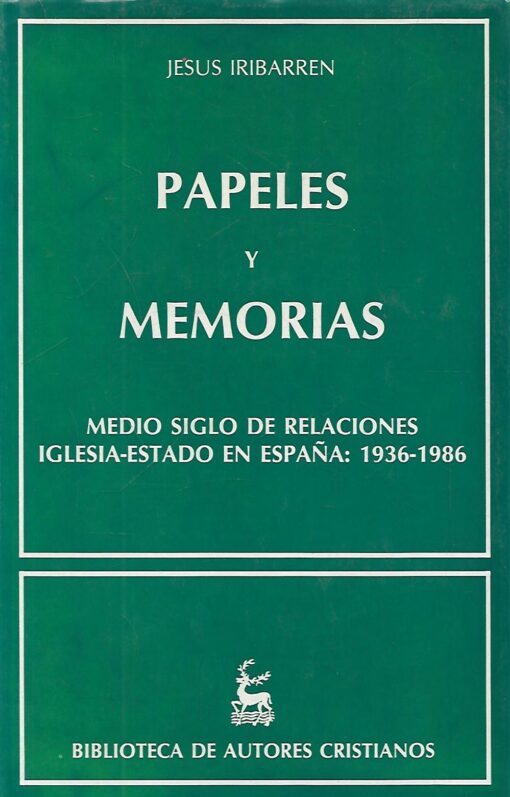 50620 510x797 - PAPELES Y MEMORIAS MEDIO SIGLO DE RELACIONES IGLESIA ESTADO