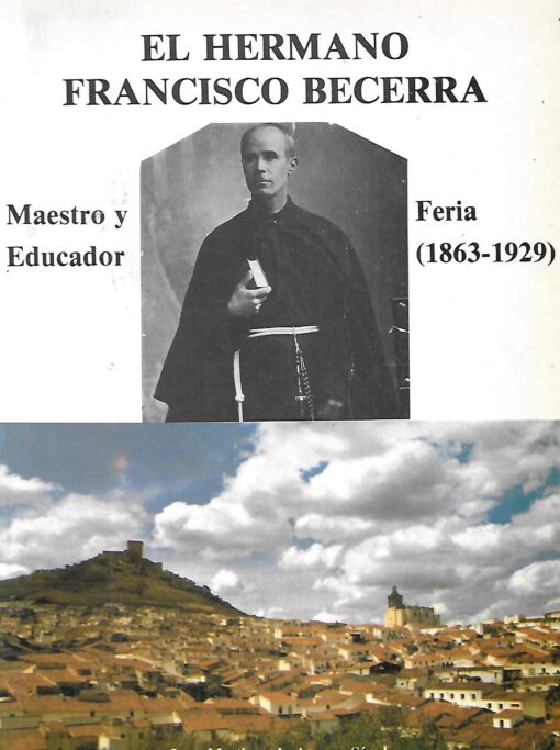 17448 510x683 - EL HERMANO FRANCISCO BECERRA MAESTRO Y EDUCADOR FERIA 1863-1929