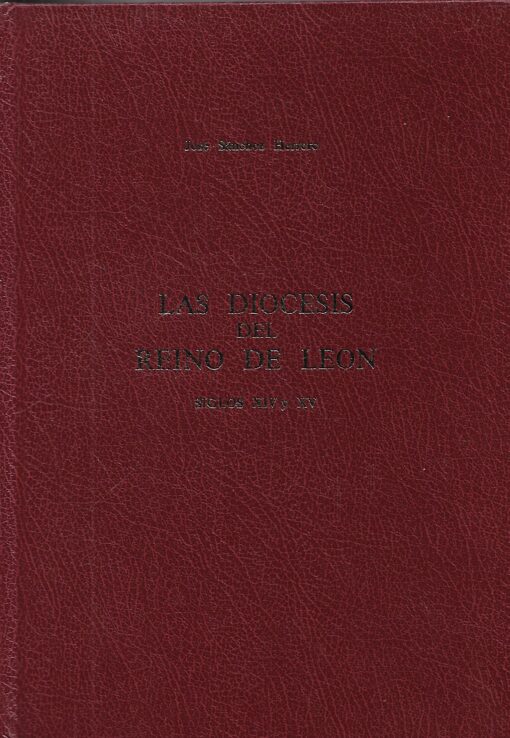 47741 510x738 - COLECCION FUENTES Y ESTUDIOS DE HISTORIA LEONESA NUM 20 LAS DIOCESIS DEL REINO DE LEON SIGLOS XIV y XV