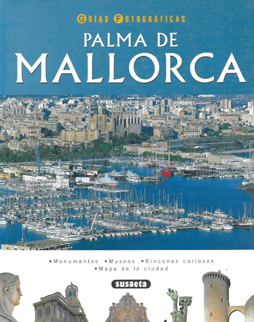 48392 510x648 - PALMA DE MALLORCA MONUMENTOS MUSEOS RINCONES CURIOSOS MAPA DE LA CIUDAD