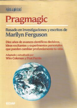 48402 247x346 - PRAGMAGIC BASADOS EN INVESTIGACIONES Y ESCRITOS DE MARLILYN FERGUSON