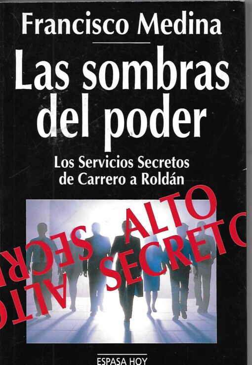 50805 510x738 - LA SOMBRA DEL PODER LOS SERVICIOS SECRETOS DE CARRERO A ROLDAN