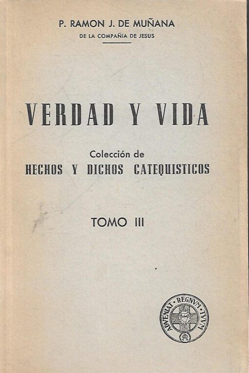 47859 510x763 - VERDAD Y VIDA COLECCION DE HECHOS Y DICHOS CATEQUISTICOS TOMOS II Y III
