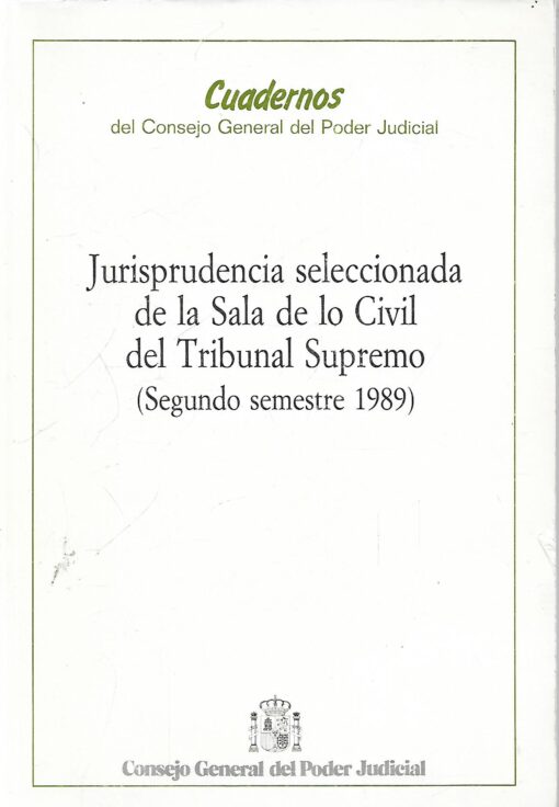 47936 510x736 - JURISPRUDENCIA SELECCIONADA DE LA SALA DE LO CIVIL DEL TRIBUNAL SUPREMO CUIADERNOS 1 SEGUNDO SEMESTRE 1989