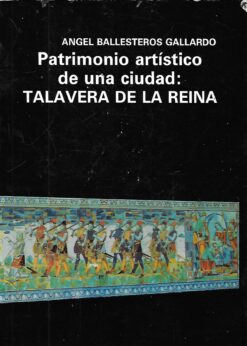 90777 247x346 - PATRIMONIO ARTISTICO DE UNA CIUDAD TALAVERA DE LA REINA