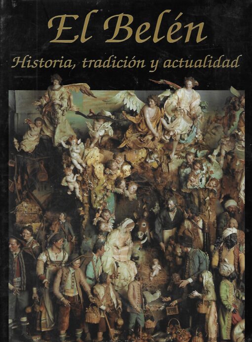 48552 510x690 - EL BELEN HISTORIA TRADICION Y ACTUALIDAD