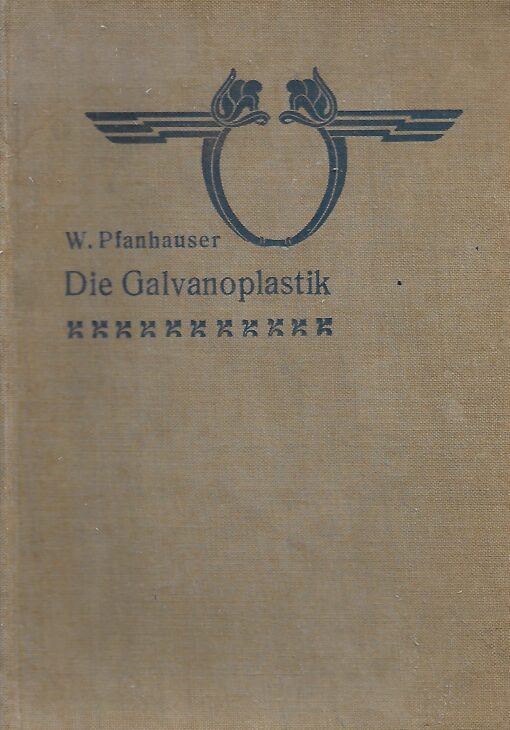 19351 510x730 - DIE GALVANOPLASTIK PFANHAUSER