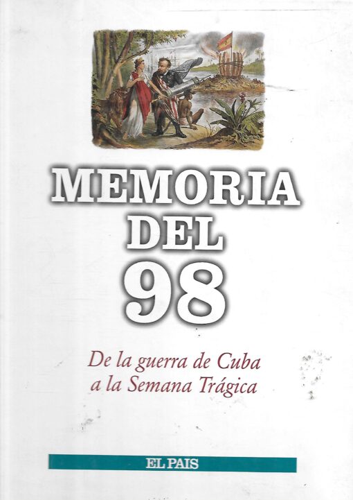 48743 510x721 - DE LA GUERRA DE CUBA A LA SEMANA TRAGICA MEMORIA DEL 98