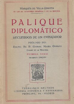 48811 247x346 - PALIQUE DIPLOMATICO RECUERDOS DE UN EMBAJADOR (PRIMERA SERIE SEGUNDA EDICION)