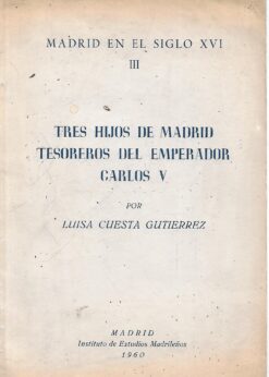 48961 247x346 - TRES HIJOS DE MADRID TESOREROS DEL EMPERADOR CARLOS V