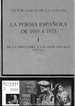 49088 247x346 - LA POESIA ESPAÑOLA DE 1935 A 1975 TOMO I DE LA PREGUERRA A LOS AÑOS OSCUROS 1935-1944