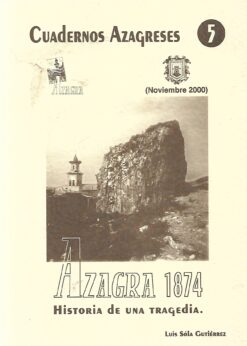 49092 247x346 - CUADERNOS AZAGRESES NUM 5 (NOVIEMBRE 2000) AZAGRA 1874 HISTORIA DE UNA TRAGEDIA