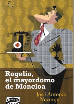 49813 247x346 - ROGELIO EL MAYORDOMO DE MONCLOA