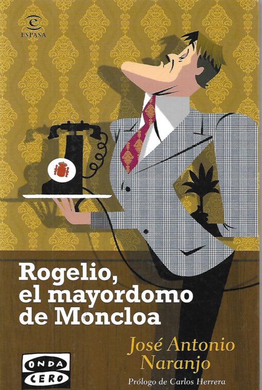 49813 510x758 - ROGELIO EL MAYORDOMO DE MONCLOA