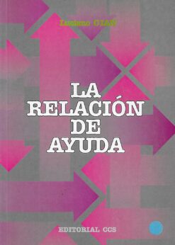 49157 247x346 - LA RELACION DE AYUDA ISBN 9788470447731