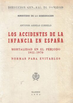 49202 247x346 - LOS ACCIDENTES DE LA INFANCIA EN ESPAÑA MORTALIDAD EN EL PERIODO 1951-1970 NORMAS PARA EVITARLOS