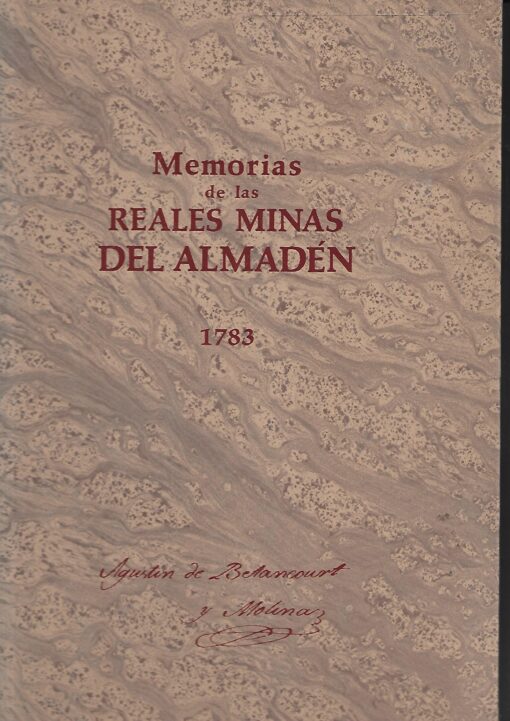 49262 510x721 - MEMORIAS DE LAS REALES MINAS DEL ALMADEN 1783 EDICION FACSIMIL