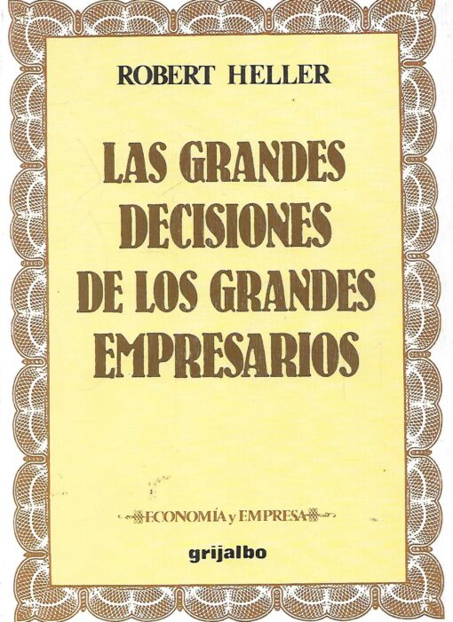 49294 510x701 - LAS GRANDES DECISIONES DE LOS GRANDES EMPRESARIOS