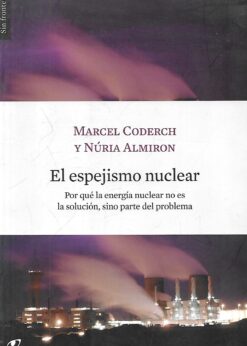 49505 247x346 - EL ESPEJISMO NUCLEAR POR QUE LA ENERGIA NUCLEAR NO ES LA SOLUCION SINO PARTE DEL PROBLEMA