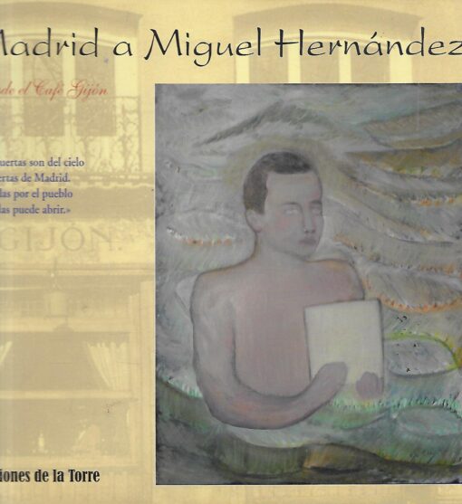 49563 510x557 - MADRID A MIGUEL HERNANDEZ DESDE EL CAFE GIJON