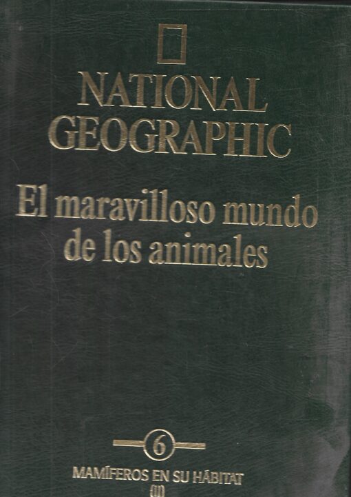 00177 510x721 - NATIONAL GEOGRAPHIC EL MARAVILLOSO MUNDO DE LOS ANIMALES 6 MAMIFEROS EN SU HABITAT ( II )