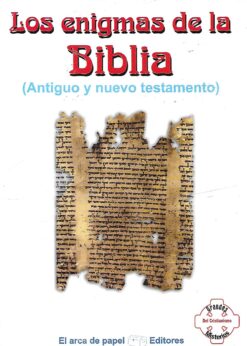 06396 247x346 - LOS ENIGMAS DE LA BIBLIA ( ANTIGUO Y NUEVO TESTAMENTO )