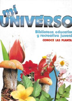 37347 247x346 - CONOCE LAS PLANTAS MI UNIVERSO BIBLIOTECA EDUCATIVA Y RECREATIVA JUVENIL