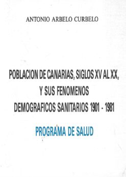 65007 247x346 - POBLACION DE CANARIAS SIGLOS XV AL XX Y SUS FENOMENOS DEMOGRAFICOS SANITARIOS 1901 / 1981