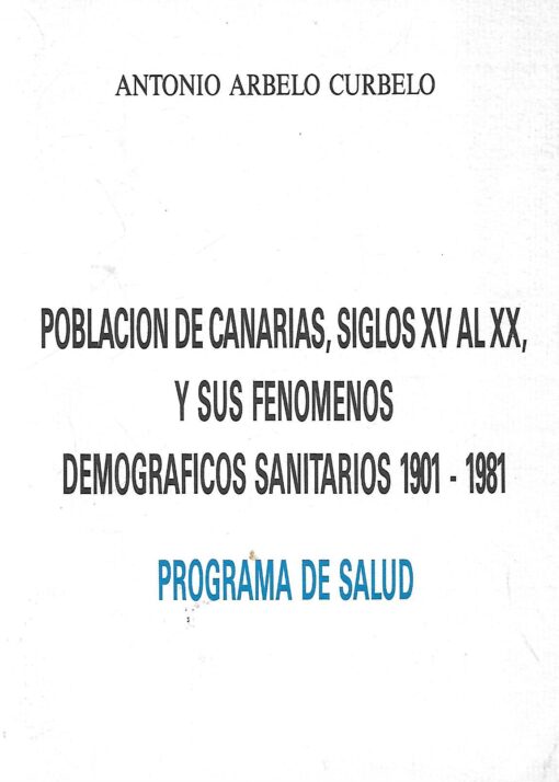 65007 510x714 - POBLACION DE CANARIAS SIGLOS XV AL XX Y SUS FENOMENOS DEMOGRAFICOS SANITARIOS 1901 / 1981