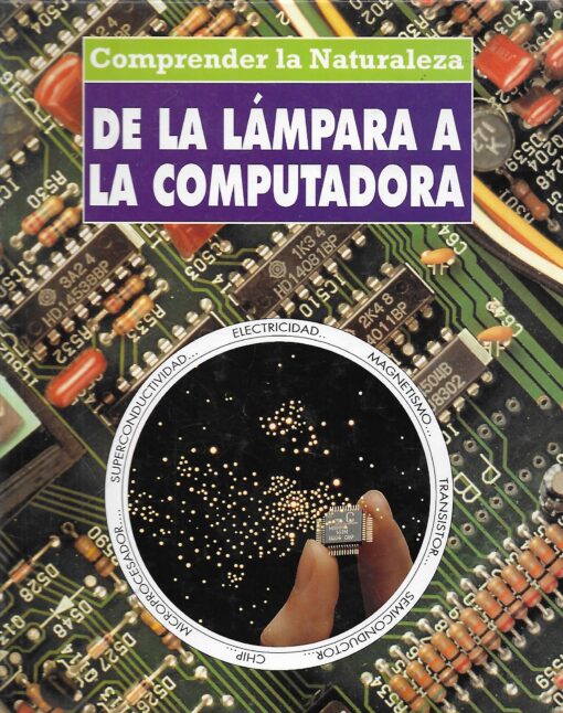 80098 510x646 - DE LA LAMPARA A LA COMPUTADORA COMPRENDER LA NATURALEZA)