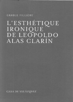 80127 247x346 - L ESTHETIQUE IRONIQUE DE LEOPOLDO ALAS CLARIN