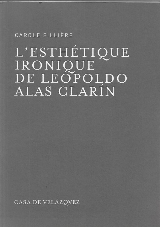 80127 510x725 - L ESTHETIQUE IRONIQUE DE LEOPOLDO ALAS CLARIN
